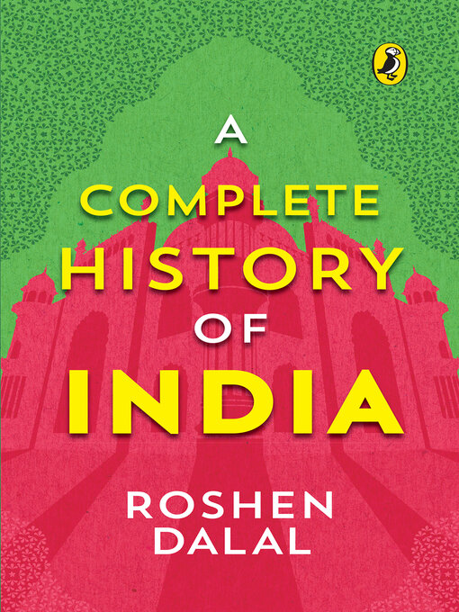 Title details for A Complete History of India, One-stop introduction to Indian history for Children by Roshen Dalal - Available